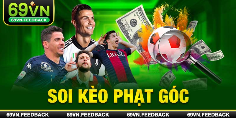 Soi Kèo Phạt Góc – Khám Phá Cách Nhận Diện Kèo Thơm Dễ Trúng