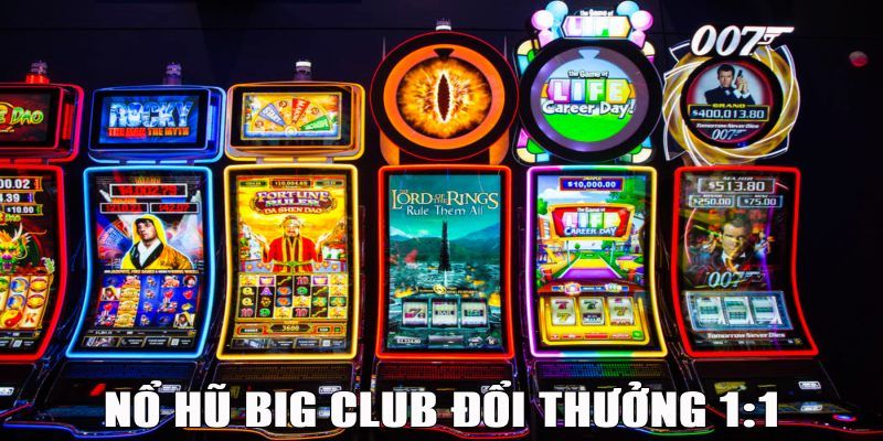 Những quy tắc khi tham gia Nổ Hũ Big Club