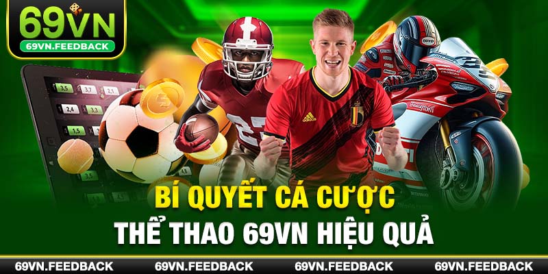 Bí quyết cá cược thể thao 69VN hiệu quả