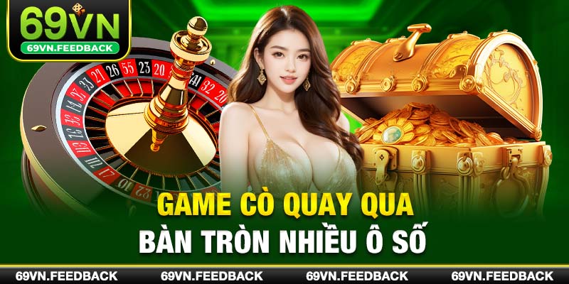 Game cò quay qua bàn tròn nhiều ô số