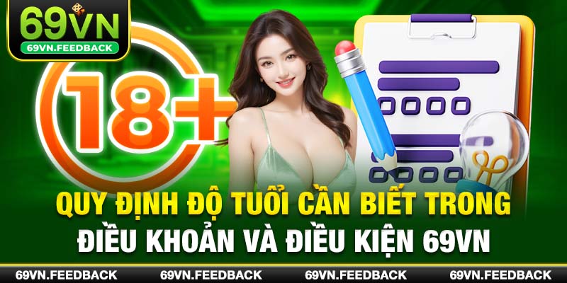 Quy định độ tuổi cần biết trong điều khoản và điều kiện 69VN